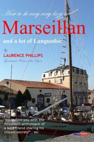 How to Be Very Very Lazy in Marseillan and a Lot of Languedoc