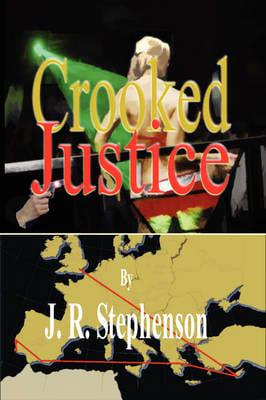 "Crooked Justice"