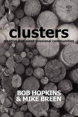 Clusters: Creative Mid-Sized Missional Communities