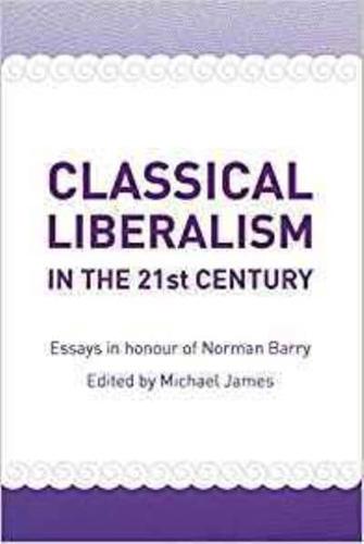 Classical Liberalism in the 21st Century