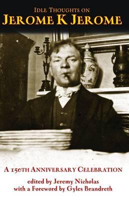 Idle Thoughts on Jerome K. Jerome
