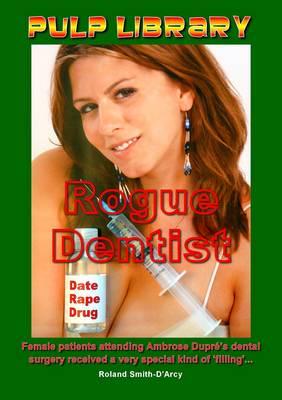 Rogue Dentist