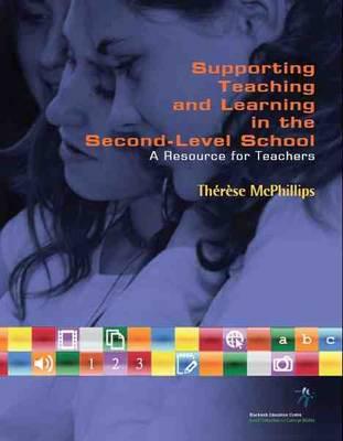 Supporting Teaching and Learning in the Second-Level School