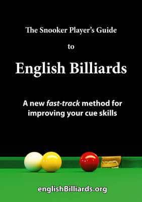 The Snooker Player's Guide to English Billiards
