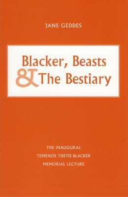 Blacker, Beasts & The Bestiary