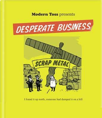 Modern Toss Presents Desperate Business