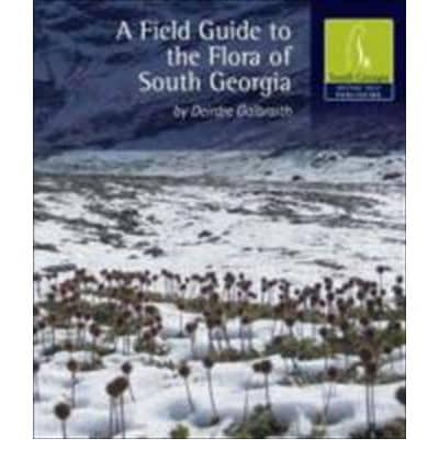A Field Guide to the Flora of South Georgia