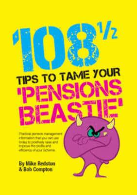 108 1/2 Tips to Tame Your 'Pensions Beastie'