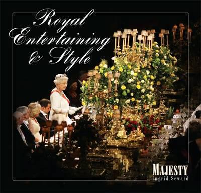 Royal Entertaining and Style