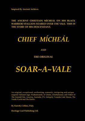 Chief Mícheál and the Original Soar-a-Vale