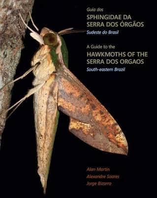 Guia Dos Sphingidae Da Serra Dos Órgãos, Sudeste Do Brasil