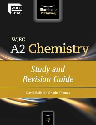 WJEC A2 Chemistry. Study and Revision Guide
