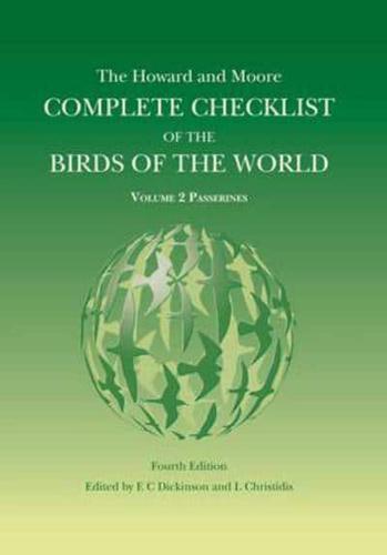 The Howard and Moore Complete Checklist of the Birds of the World. Volume 2 Passerines