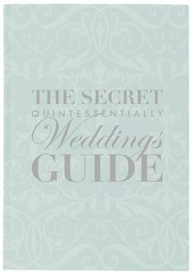 The Secret Quintessentially Weddings Guide