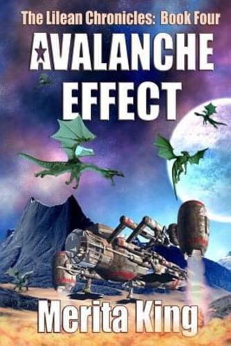 The Lilean Chronicles. Book Four Avalanche Effect