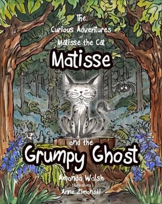 Matisse and the Grumpy Ghost