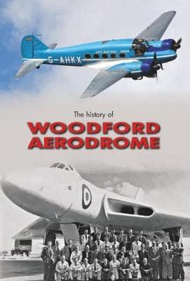 The History of Woodford Aerodrome