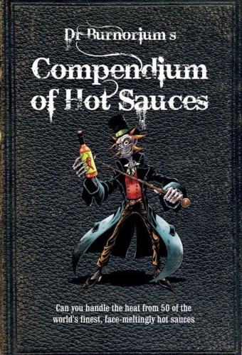 Dr Burnorium's Compendium of Hot Sauces