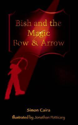 Bish and the Magic Bow & Arrow