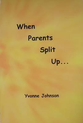 When Parents Split Up...