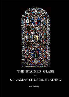 The Stained Glass of St James' Church, Reading