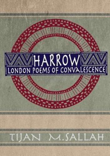 Harrow: London Poems of Convalescence