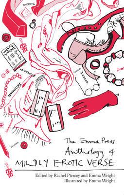 The Emma Press Anthology of Mildly Erotic Verse