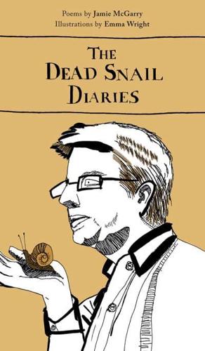 The Dead Snail Diaries