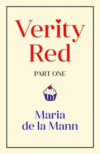 Verity Red (Part One)