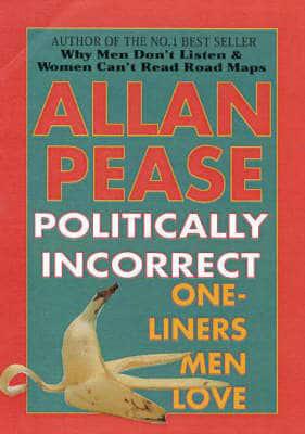 Politically Incorrect One-Liners Men Love