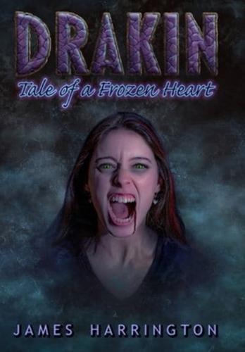 Drakin: Tale of a Frozen Heart