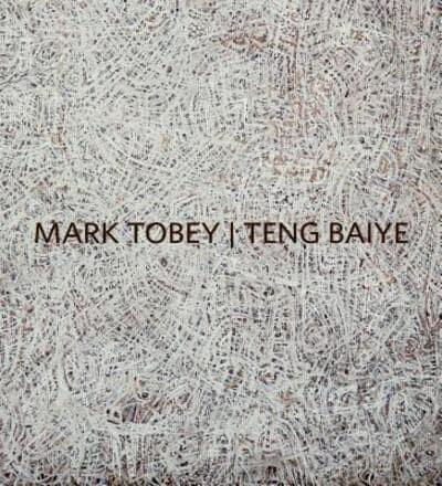 Mark Tobey and Teng Baiye