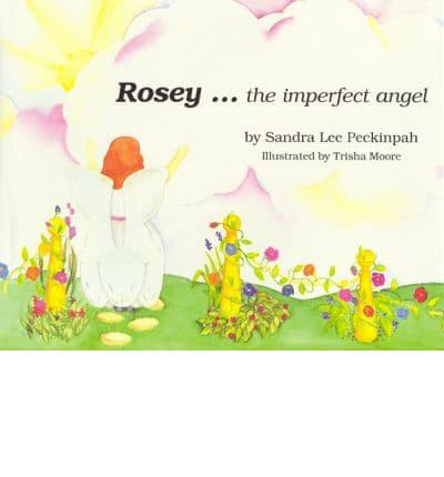 Rosey-- The Imperfect Angel