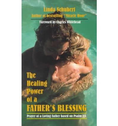 Healing Power of a Father's Blessing
