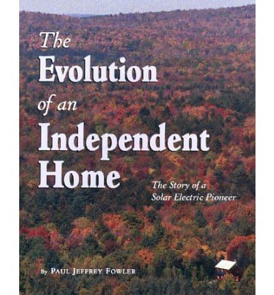 The Evolution of an Independent Home