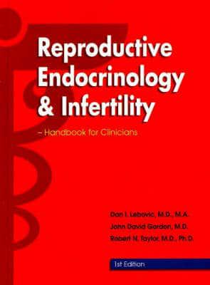 Reproductive Endocrinology & Infertility Desk Edition