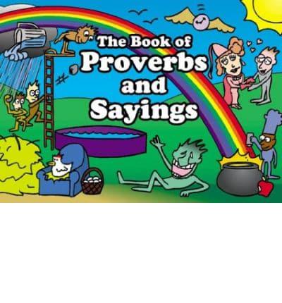 The Book of Proverbs and Sayings