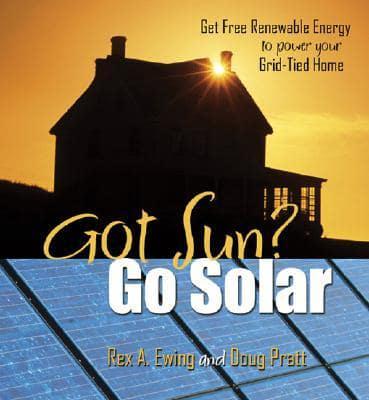 Got Sun? Go Solar