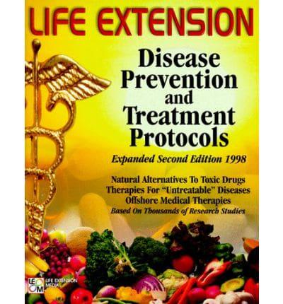 The Life Extension Foundation's Disease Prevention and Treatment Protocols, 1998