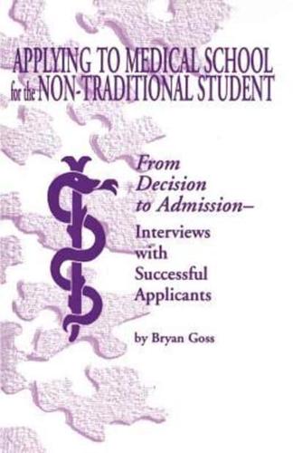 Applying to Medical School for the Non-Traditional Student