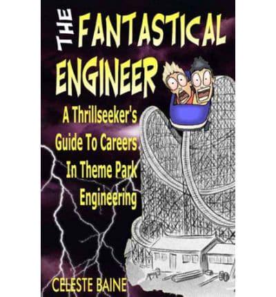 The Fantastical Engineer
