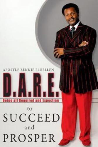 Dare to Succeed and Prosper