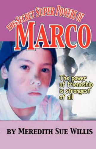 The Secret Super Powers of Marco