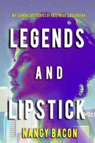 Legends and Lipstick
