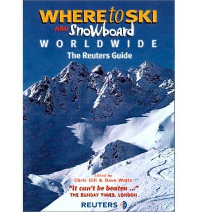 Where to Ski and Snowboard Worldwide