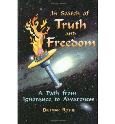 In Search of Truth and Freedom