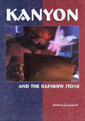 Kanyon and the Rainbow Stone
