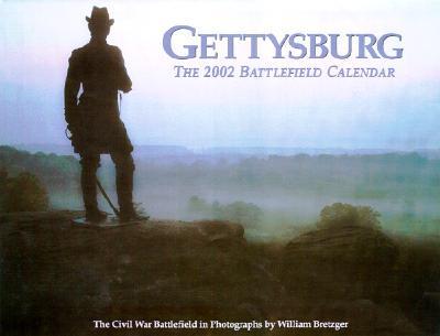 Gettysburg the 2002 Battlefield Calendar