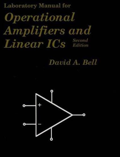 Laboratory Manual for Operational Amplifiers and Linear ICs, Second Edition