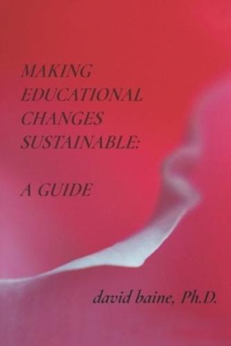 Making Educational Changes Sustainable